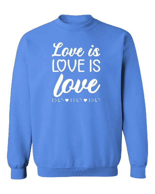 Bamboo Fiber Sweatshirts3D! Love is Love with Braille Sweatshirt - Carolina Blue